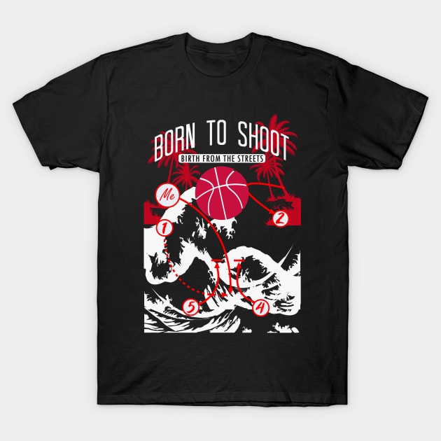 Basketball Born to shoot playbook 10 T-Shirt by HCreatives